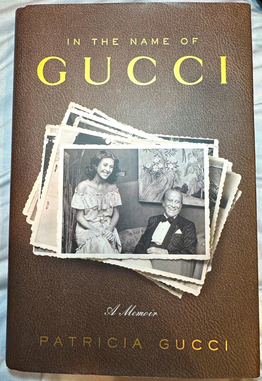 In the Name of Gucci A Memoir Patricia Gucci Hardcover Book Fashion Biography